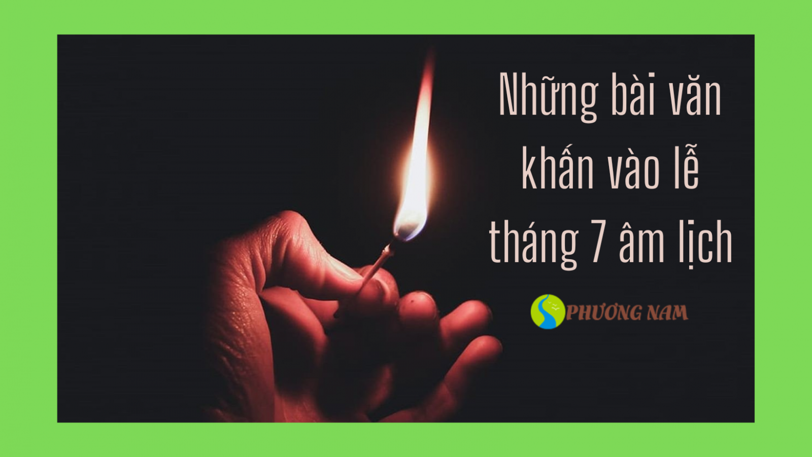 Những bài cúng cô hồn cùng những bài văn khấn Vu Lan trong tháng 7 âm lịch