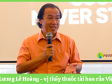 Bác sĩ Lương Lễ Hoàng - vị thầy thuốc tài hoa của dân tộc Việt Nam
