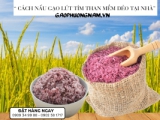 Cách Nấu Gạo Lứt Tím Than Mềm Dẻo Tại Nhà