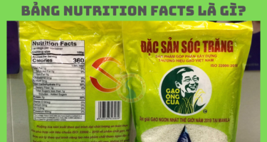 Nutrition Fact là gì? Ý nghĩa và cách đọc thông số trên bao bì gạo ST25 (ông Cua) chính hãng