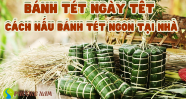 Bánh Tét là gì? Cùng tìm hiểu cách làm bánh Tét ngon cho dịp Tết Nguyên Đán