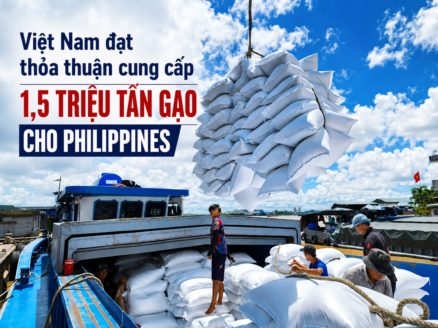 Việt Nam đạt thỏa thuận cung cấp 1,5 triệu tấn gạo cho Philippines